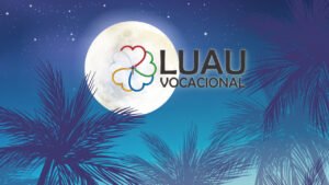Participe do Luau Vocacional 2024